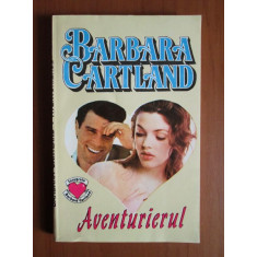 Barbara Cartland - Aventurierul