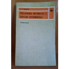Prelucrarea matematica a datelor experimentale. Indrumar - L.Z. Rumsiski