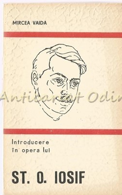 Introducere In Opera Lui St. O. Iosif - Mircea Vaida foto