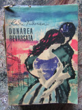RADU TUDORAN , DUNAREA REVARSATA , PRIMA EDITIE , 1961 !