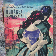 RADU TUDORAN , DUNAREA REVARSATA , PRIMA EDITIE , 1961 !