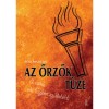 Az őrzők t&uuml;ze - A csik&oacute;, aki a tűzben sz&uuml;letett III. - P&oacute;li Matilda