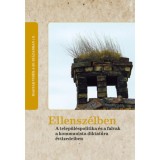Ellensz&eacute;lben - A telep&uuml;l&eacute;spolitika &eacute;s a falvak a kommunista diktat&uacute;ra &eacute;vtizedeiben