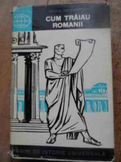 Cum Traiau Romanii - Nicolae Lascu ,527691 foto