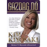 Gazdag nő - BEFEKTET&Eacute;SRŐL - NŐKNEK - Kim Kiyosaki