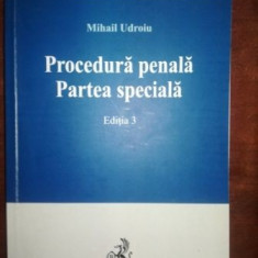 Procedura penala. Partea speciala (ed.3)- Mihail Udroiu