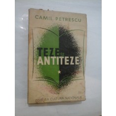 TEZE SI ANTITEZE - CAMIL PETRESCU