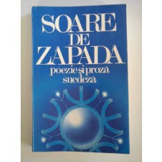 SOARE DE ZAPADA - POEZIE SI PROZA SUEDEZA