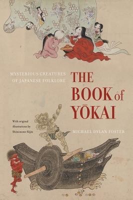 The Book of Yokai: Mysterious Creatures of Japanese Folklore foto