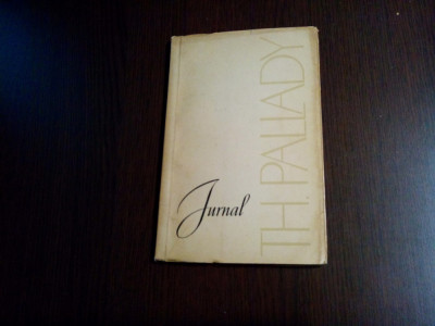 THEODOR PALLADY - Jurnal - Editura Meridiane, 1966, 133 p. foto
