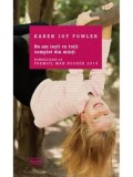 Cumpara ieftin Ne-am iesit cu totii complet din minti/Karen Joy Fowler