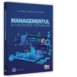 Managementul si calculatia costurilor - Ileana-Sorina Rakos