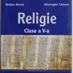 Religie clasa a V-a – Walter Bosch, Gheorghe Catana