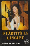 GERARD DE VILLIERS - O CARTITA LA LANGLEY ( SAS )