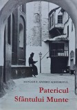 Cumpara ieftin Patericul Sf&acirc;ntului Munte - 2013 - Andrei Aghioritul (@M76)