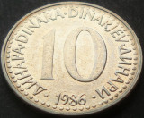 Cumpara ieftin Moneda 10 DINARI / DINARA - RSF YUGOSLAVIA, anul 1986 *cod 1536 B, Europa