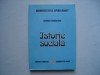 Istorie Sociala - Florian Tanasescu, Ed. Fundatia Romania de Maine, Sociologie, Bucuresti, 2000