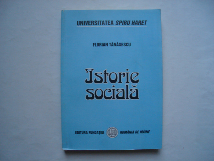 Istorie sociala - Florian Tanasescu