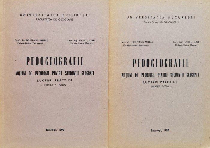 Pedogeografie Lucrari Practice Partea 1 + Partea 2 (stare Per - Geanana Mihai, Ochiu Iosif , F572