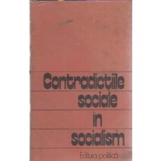 Contradictiile sociale in socialism - Ion Tudosescu