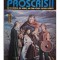 Clayton Emery - Proscrisii - Cu o astfel de sabie, un om poate cuceri lumea (Editia: 1993)