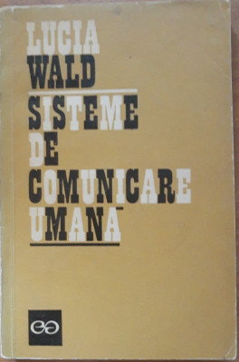 LUCIA WALD - SISTEME DE COMUNICARE UMANA, 1973 foto