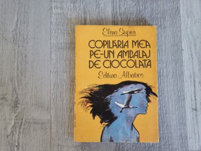 Copilaria mea pe-un ambalaj de ciocolata de Elena Siupiur foto