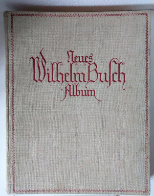 # Wilhelm Busch, Neues Wilhelm Busch Album. Sammlung lustiger Bildergeschichten foto