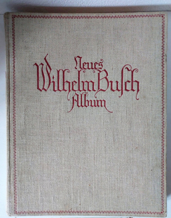 # Wilhelm Busch, Neues Wilhelm Busch Album. Sammlung lustiger Bildergeschichten