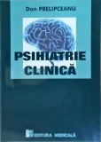 Dan Prelipceanu - Psihiatrie clinica (2021)