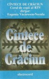 Caseta Corul de copii al RTV C&icirc;ntece De Crăciun, originala, ELECTRECORD, Casete audio