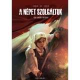 A N&eacute;pet szolg&aacute;ltuk - T&oacute;th Ilonk&aacute;&eacute;k t&ouml;rt&eacute;nete - Sinonimo