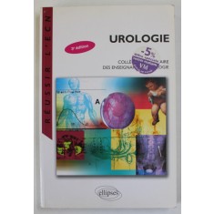 UROLOGIE , coordination O . TRAXER ...B. DORE , TEXT IN LIMBA FRANCEZA , 2009