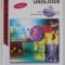UROLOGIE , coordination O . TRAXER ...B. DORE , TEXT IN LIMBA FRANCEZA , 2009