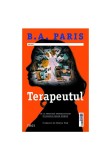 Terapeutul - B. A. Paris - Editura Trei