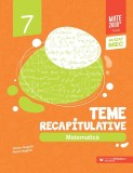 Matematică. Teme recapitulative. Clasa a VII-a