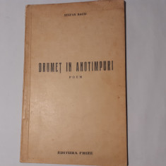 DRUMET IN ANOTIMPURI,STEFAN BACIU,1939.