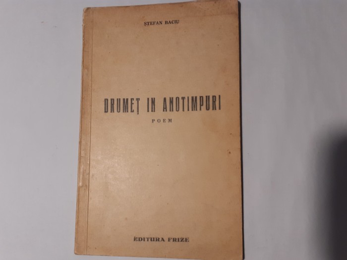 DRUMET IN ANOTIMPURI,STEFAN BACIU,1939.