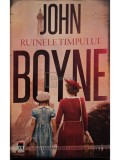John Boyne - Ruinele timpului (Editia: 2022)