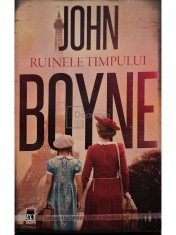 John Boyne - Ruinele timpului (Editia: 2022)