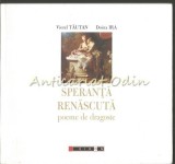 Speranta Renascuta. Poeme De Dragoste - Viorel Tautan - Dedicatie Si Autograf