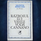 Razboiul lui Vasile Voda Cannano - Valentin Berbecaru - Roman istoric