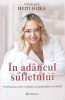 IN ADANCUL SUFLETULUI. VINDECAREA PRIN METODA CONSTELATIILOR FAMILIALE-HEDI HOKA-274747