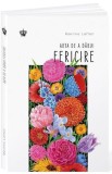 Arta de a darui fericire - Martine Laffon - Editura Baroque Books &amp; Arts