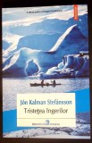 TRISTETEA INGERILOR-JON KALMAN STEFANSSON-367500