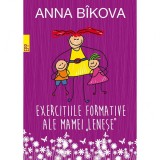 Exercitiile formative ale mamei &quot;Lenese&quot; - Anna Bikova, Paralela 45