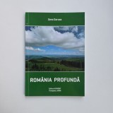 Zeno Oarcea, Romania profunda, Ed. Eurobit, Timisoara, 2020, contine autograful autorului