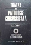 TRATAT DE PATOLOGIE CHIRURGICALA VOL.2 TERAPIA PRE-, INTRA- SI POSTOPERATORIE A BOLNAVULUI CHIRURGICAL-EUGE-280628