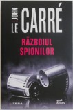 Razboiul spionilor &ndash; John le Carre