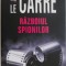 Razboiul spionilor &ndash; John le Carre